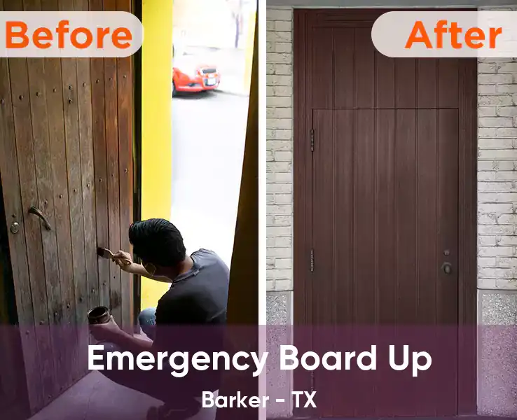  Emergency Board Up Barker - TX