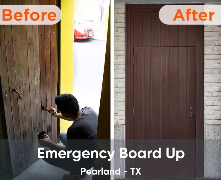  Emergency Board Up Pearland - TX